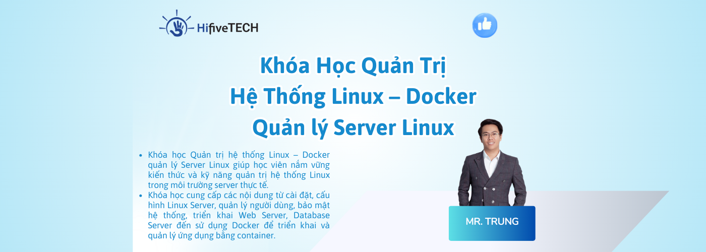 Khóa học Quản trị hệ thống Linux – Docker quản lý Server Linux